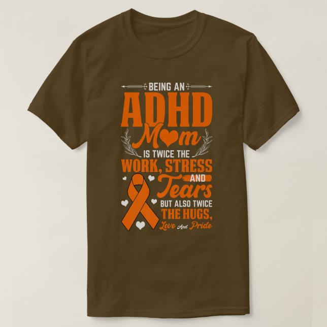 Att vara ADHD Mamma, nationell ADHD-informationsda T Shirt (Design framsida)