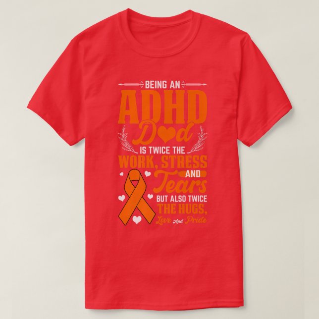 Att vara ADHD Pappa, nationell ADHD-informationsda T Shirt (Design framsida)