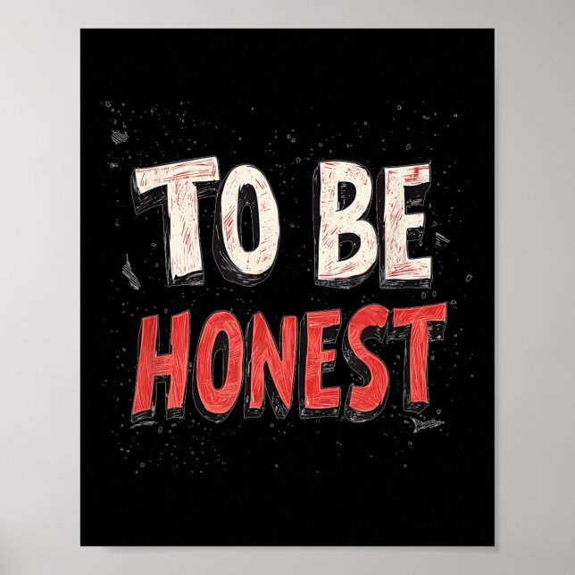 Att vara ärlig motto-kostym poster (Framsidan)