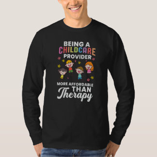 Att Vara Barnomsorgsgivare Terapi Dagis Lärare T Shirt