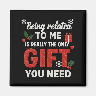 Att Vara Besläktad Med Mig Rolig Jul Familj Xmas N Magnet