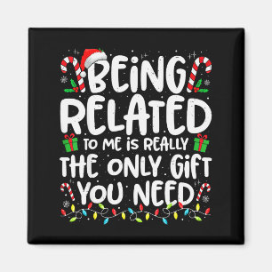 Att Vara Besläktad Med Mig Rolig Jul Familj Xmas P Magnet