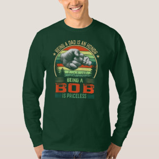 Att vara Bob är ovärderligt roligt Fars dag T Shirt