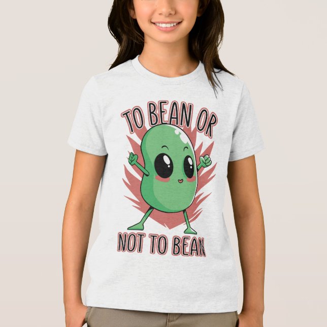 Att vara böna eller inte vara böna t shirt (Framsida)