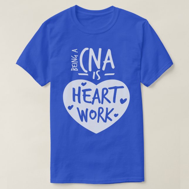 Att vara CNA-partner är hjärtearbete Kärlek-proud  T Shirt (Design framsida)