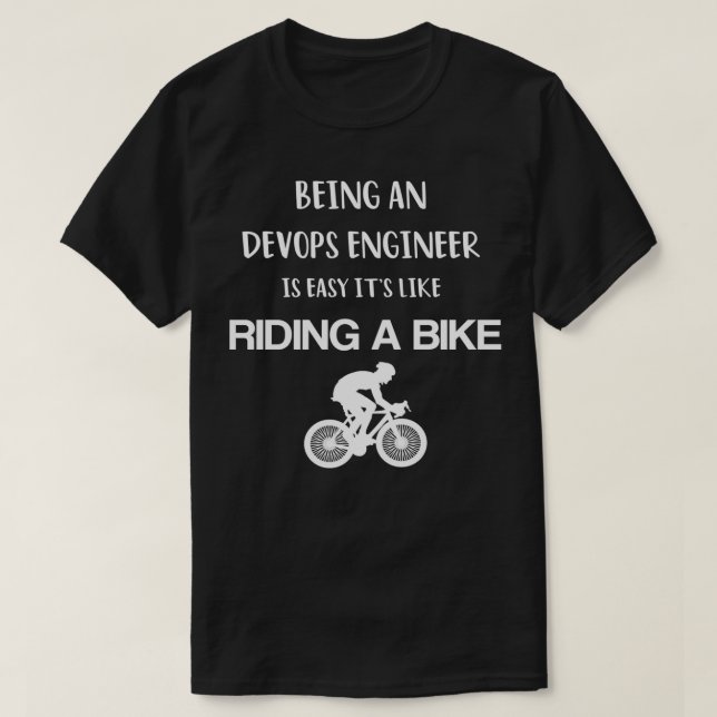 Att vara DevOps Ingenjör är enkelt som att rida A T Shirt (Design framsida)