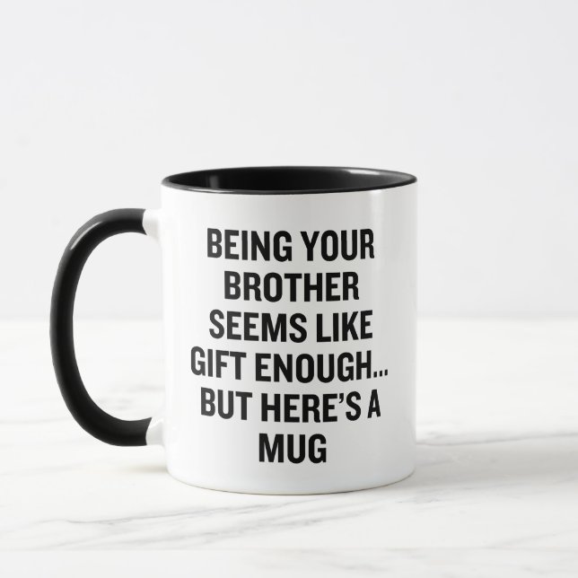 Att vara din bror verkar vara en tillräcklig gåva mugg (Vänster)