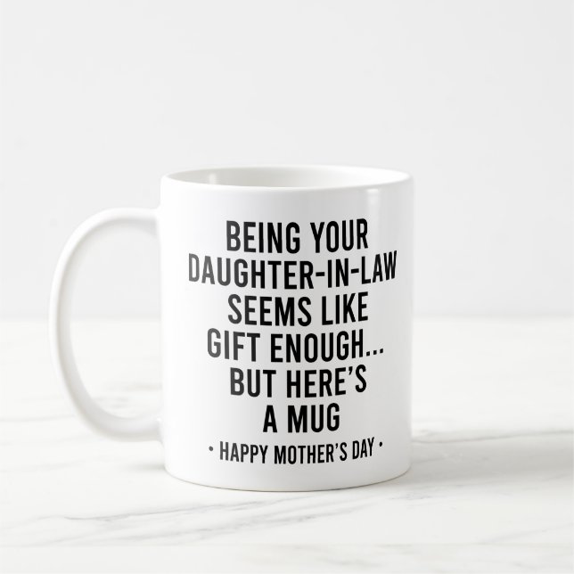 Att vara din svärdotter är en tillräcklig gåva Mor Kaffemugg (Vänster)