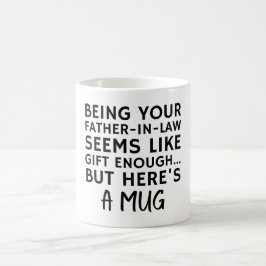Att vara din svärfar verkar vara en tillräcklig gå kaffemugg