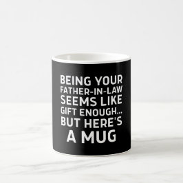 Att vara din svärfar verkar vara en tillräcklig gå kaffemugg