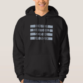 Att vara ditt favoritbarn verkar vara en tillräckl hoodie