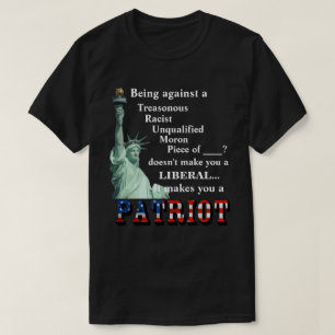Att vara emot en TRAITOR gör dig inte till en LIBE T Shirt