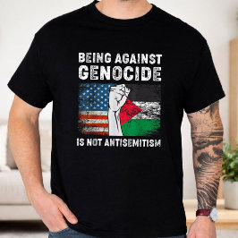 Att vara emot folkmord är inte antisemitism t shirt