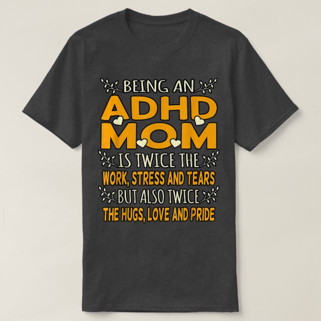 Att vara en ADHD-Orange-banderollarm för funktions T Shirt (Design framsida)