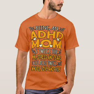 Att vara en ADHD-Orange-banderollarm för funktions T Shirt