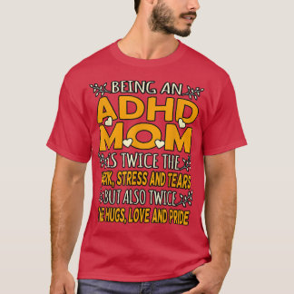 Att vara en ADHD-Orange-banderollarm för funktions T Shirt