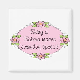 Att vara en Babcia gör varje dag speciell Magnet