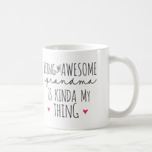 Att vara en fantastisk-mormor är något av mitt s kaffemugg