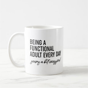 Att vara en funktionell Vuxen varje dag Kaffemugg