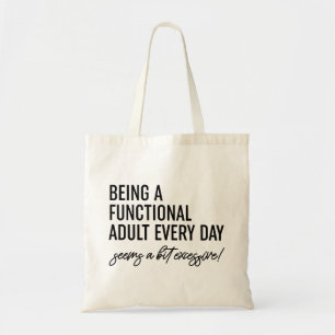 Att vara en funktionell Vuxen varje dag Tygkasse