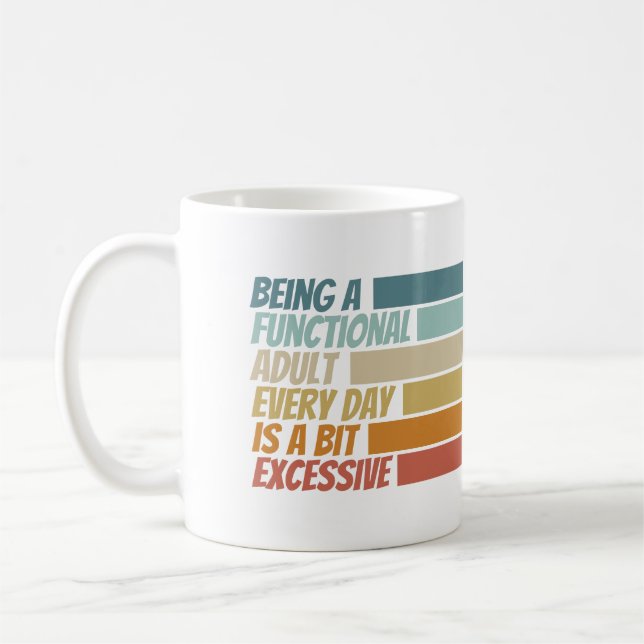 Att vara en funktionell Vuxen varje dag verkar öve Kaffemugg (Vänster)