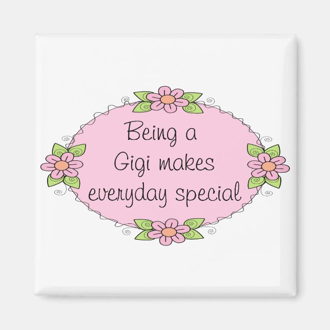 Att vara en Gigi gör varje dag speciell Magnet (Framsidan)