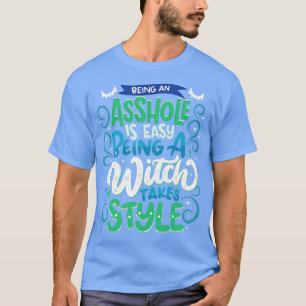 Att vara en häxa tar Stil Halloween T Shirt
