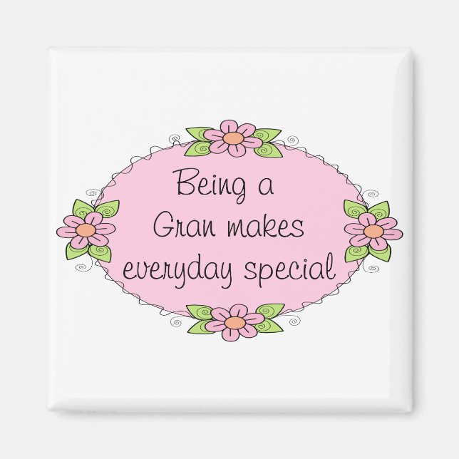 Att vara en mormor gör varje dag speciell magnet (Framsidan)