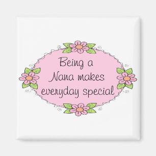 Att vara en Nana gör varje dag speciell Magnet