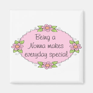 Att vara en Nonna gör varje dag speciell Magnet