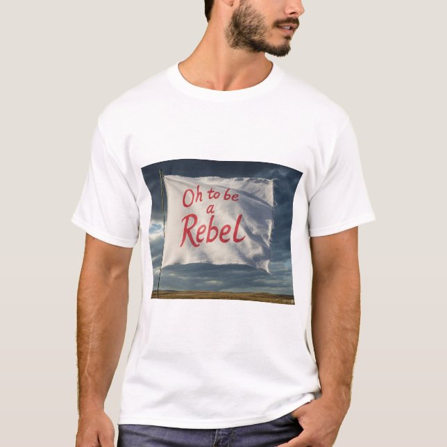 Att vara en rebell t shirt (Framsida)