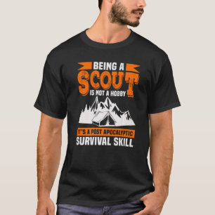 Att vara en scout är inte en Hobby-tal T Shirt
