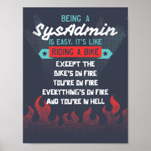 Att vara en SysAdmin är som att Riding A Bike Poster