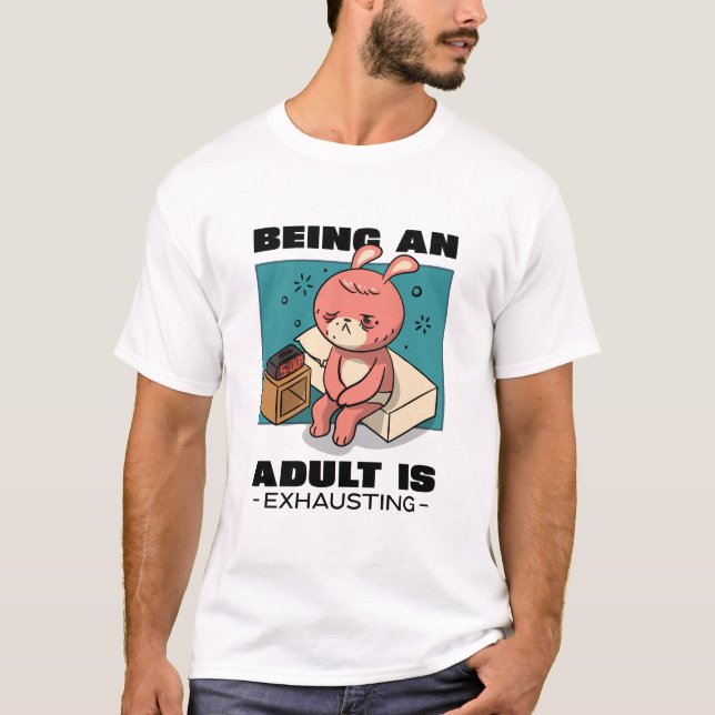 Att vara en Vuxen är för långsamt T Shirt (Framsida)