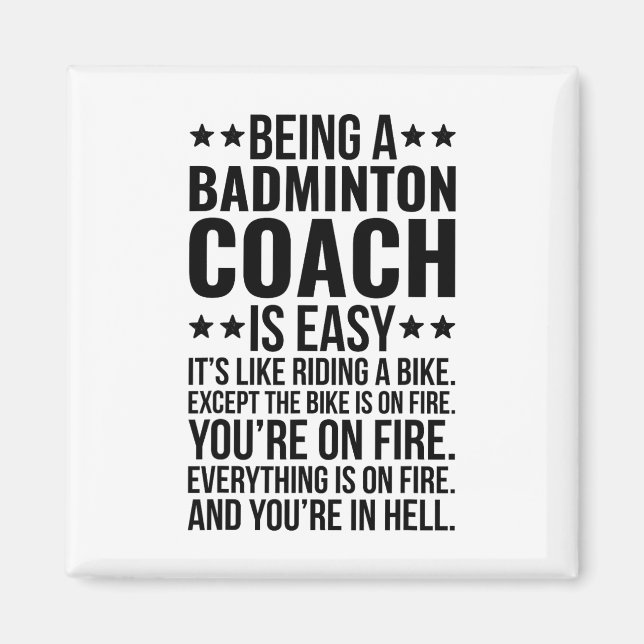 Att vara ett badminton Coach-jobb, funny Badminton Magnet (Framsidan)