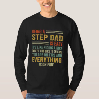 Att vara ett steg Pappa är enkelt som att rida en T Shirt