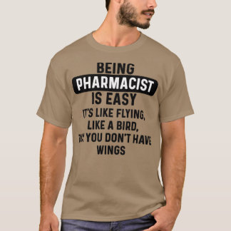 Att vara farmaceut är ett enkelt humoristiskt cita t shirt
