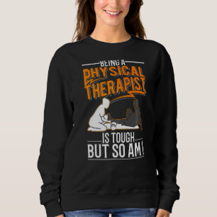 Att vara fysiker är Tuff, men det är jag också T Shirt