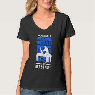 Att vara fysiker är Tuff, men det är jag också. T Shirt