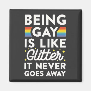 Att vara Gay är som Glitter.. Magnet