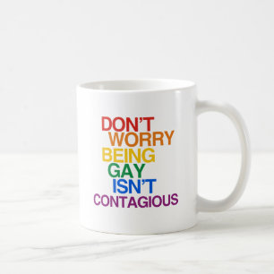 ATT VARA HOMO ÄR INTE SMITTSAMT KAFFEMUGG