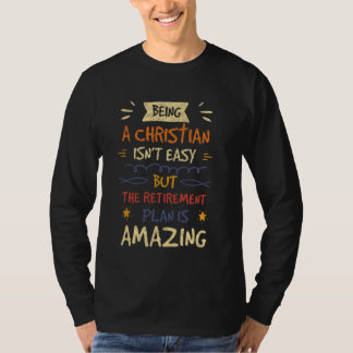 Att vara kristen är inte lätt, men Pension plan i T Shirt