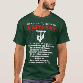 Att vara med en Lineman-funny Lineman-offertgåva T Shirt