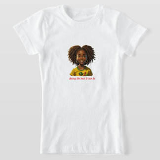 Att vara min bästa t shirt