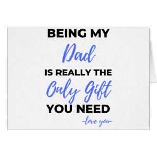 Att vara min Pappa är den enda gåvan till Verklige Hälsningskort