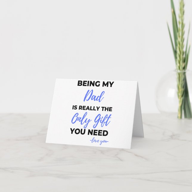 Att vara min Pappa är den enda gåvan till Verklige Helgkort (Framsida)