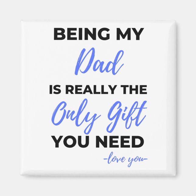 Att vara min Pappa är den enda gåvan till Verklige Magnet (Framsidan)