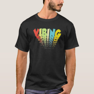 Att vara på rätt vibe på första skoldagen t shirt