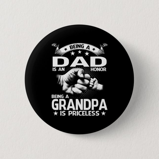 Att Vara Pappa Är En Ära Att Vara Farfar Är Ovärde Knapp (Framsida)