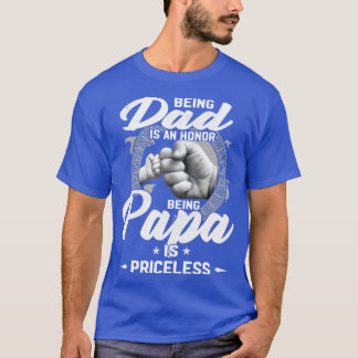 Att vara Pappa är en ära för att vara Pappa är ovä T Shirt